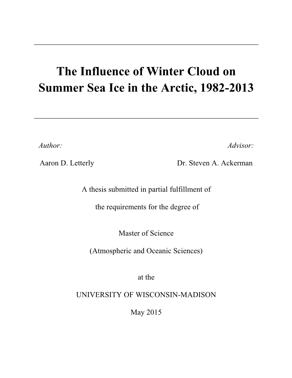 The Influence of Winter Cloud on Summer Sea Ice in the Arctic, 1982-2013