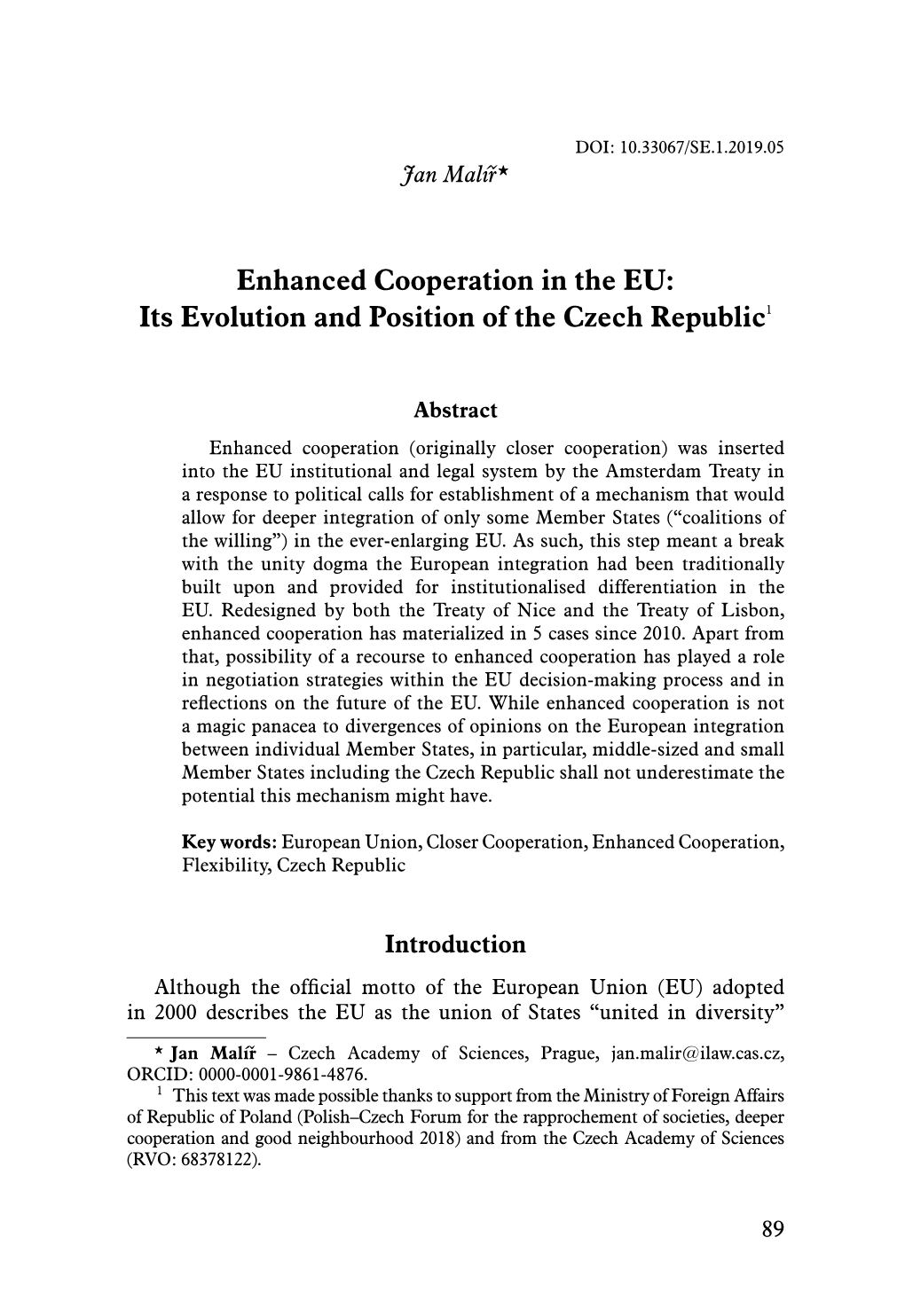 Enhanced Cooperation in the EU: Its Evolution and Position of the Czech Republic1