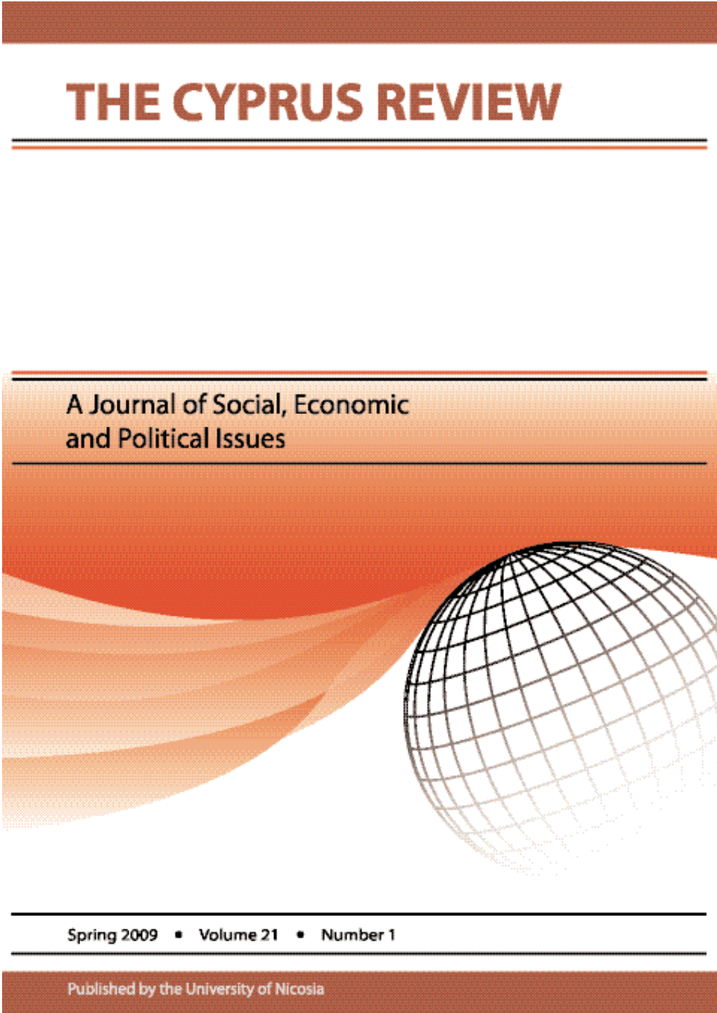 THE CYPRUS REVIEW a Journal of Social, Economic and Political Issues the Cyprus Review, a Journal of Social, Economic and Political Issues, P.O