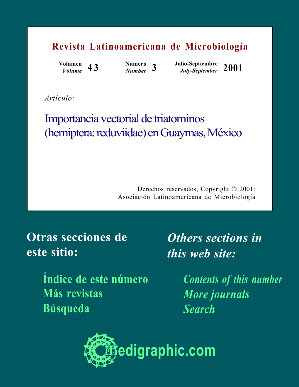 Vectorial Importance of Triatominae Bugs (Hemiptera: Reduviidae) in Guaymas, Mexico Rev Latinoam Microbiol 2001; 43 (3): 119-122