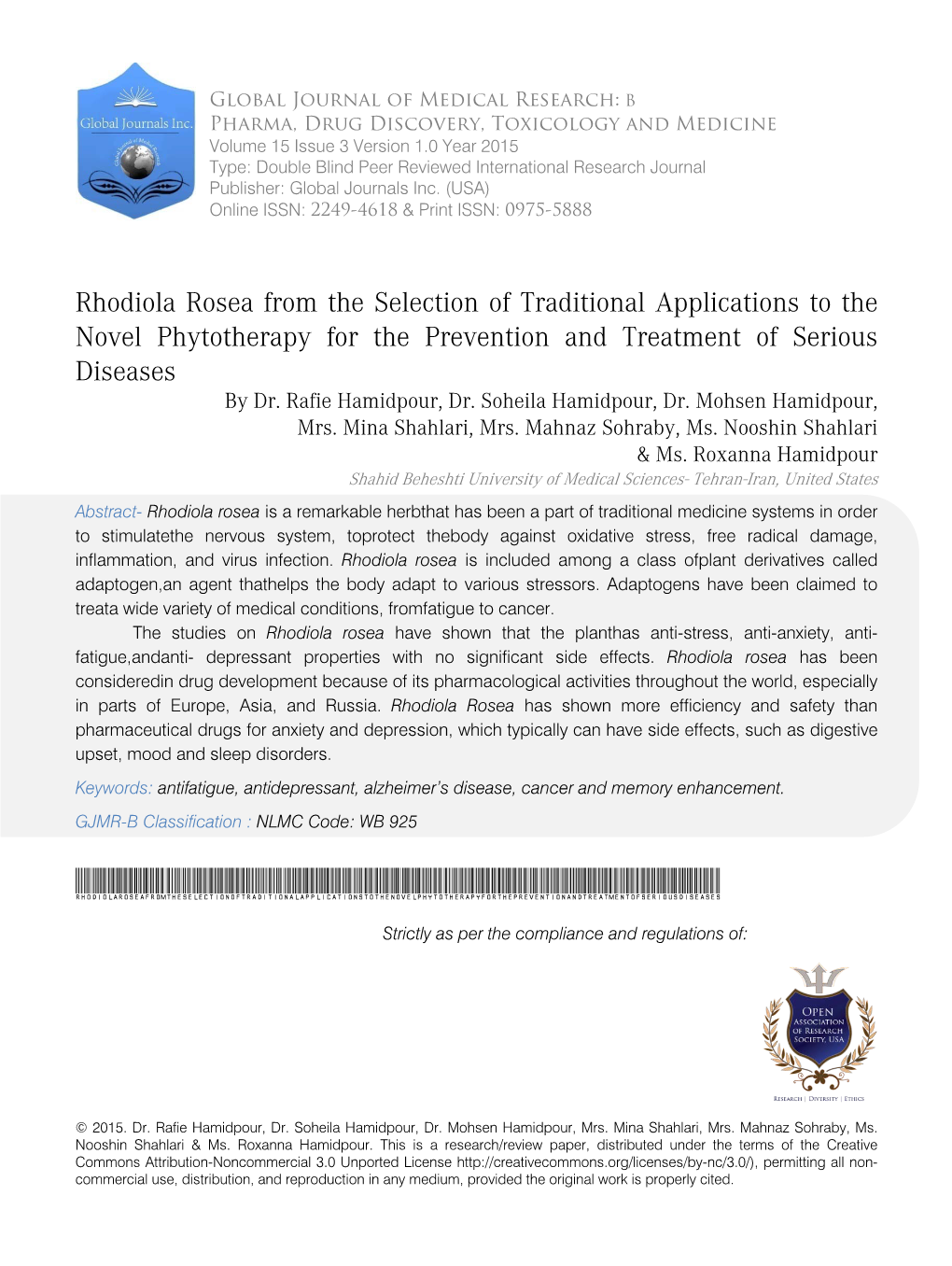 Rhodiola Rosea from the Selection of Traditional Applications to the Novel Phytotherapy for the Prevention and Treatment of Serious Diseases by Dr