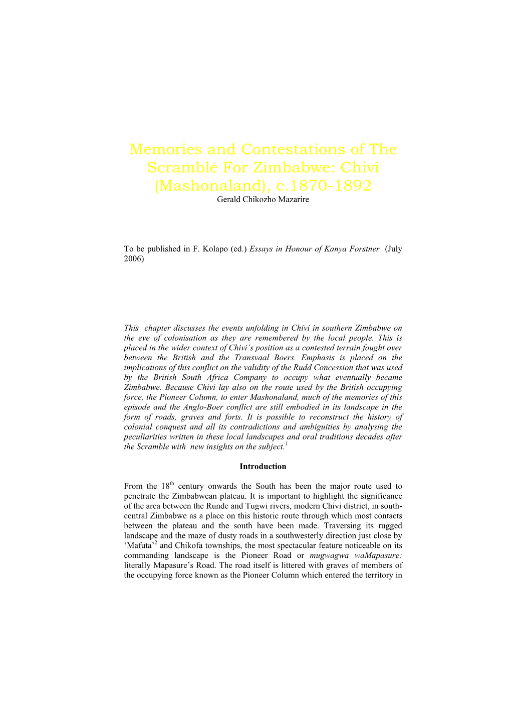 Memories and Contestations of the Scramble for Zimbabwe: Chivi (Mashonaland), C.1870-1892 Gerald Chikozho Mazarire