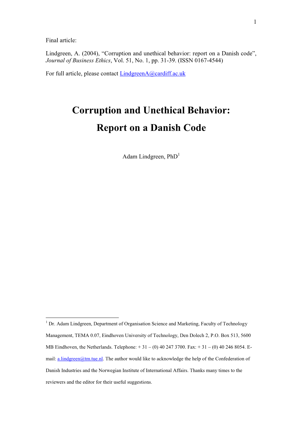 Corruption and Unethical Behavior: Report on a Danish Code”, Journal of Business Ethics, Vol