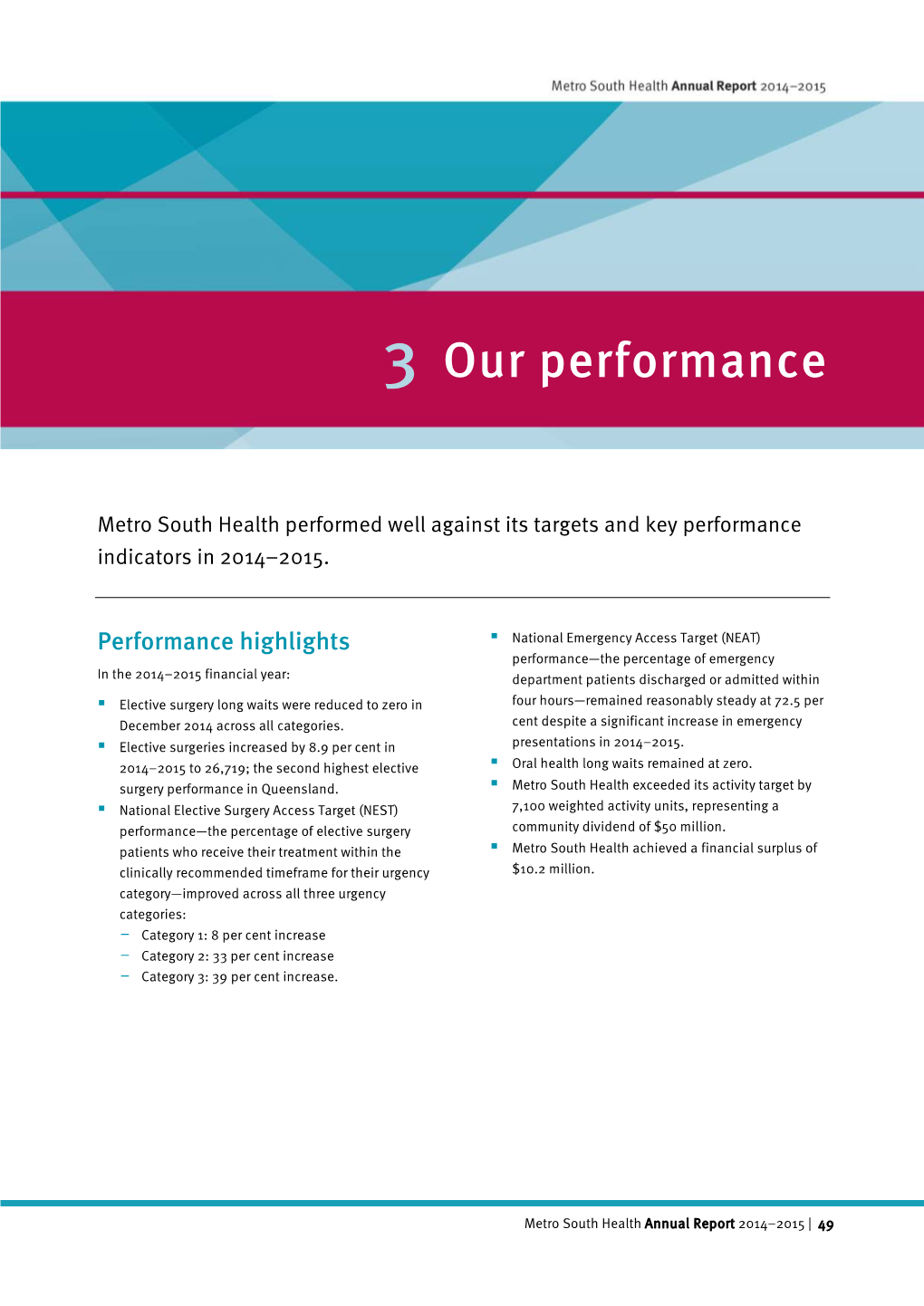 Part 4 of 7—Metro South Hospital and Health Service Annual Report 2014-2015