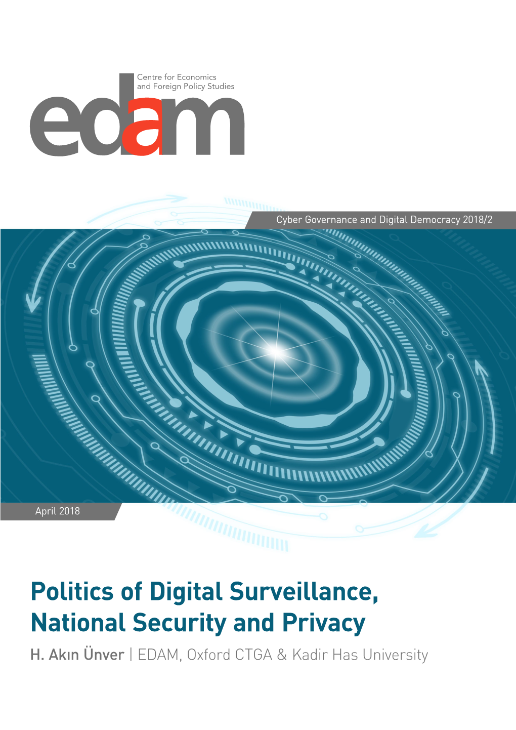 Politics of Digital Surveillance, National Security and Privacy H