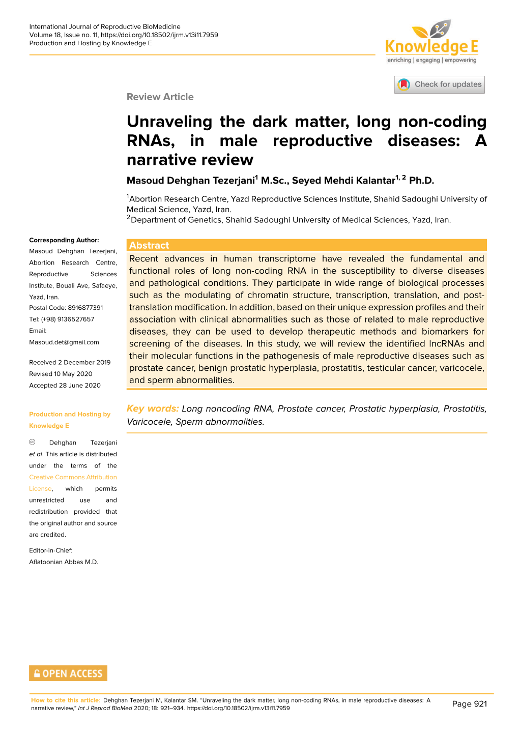 Unraveling the Dark Matter, Long Non-Coding Rnas, in Male Reproductive Diseases: a Narrative Review Masoud Dehghan Tezerjani1 M.Sc., Seyed Mehdi Kalantar1, 2 Ph.D