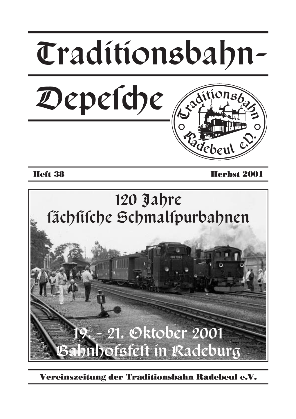 Heft 38 Herbst 2001 Vereinszeitung Der Traditionsbahn Radebeul E.V