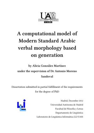 A Computational Model of Modern Standard Arabic Verbal Morphology Based on Generation