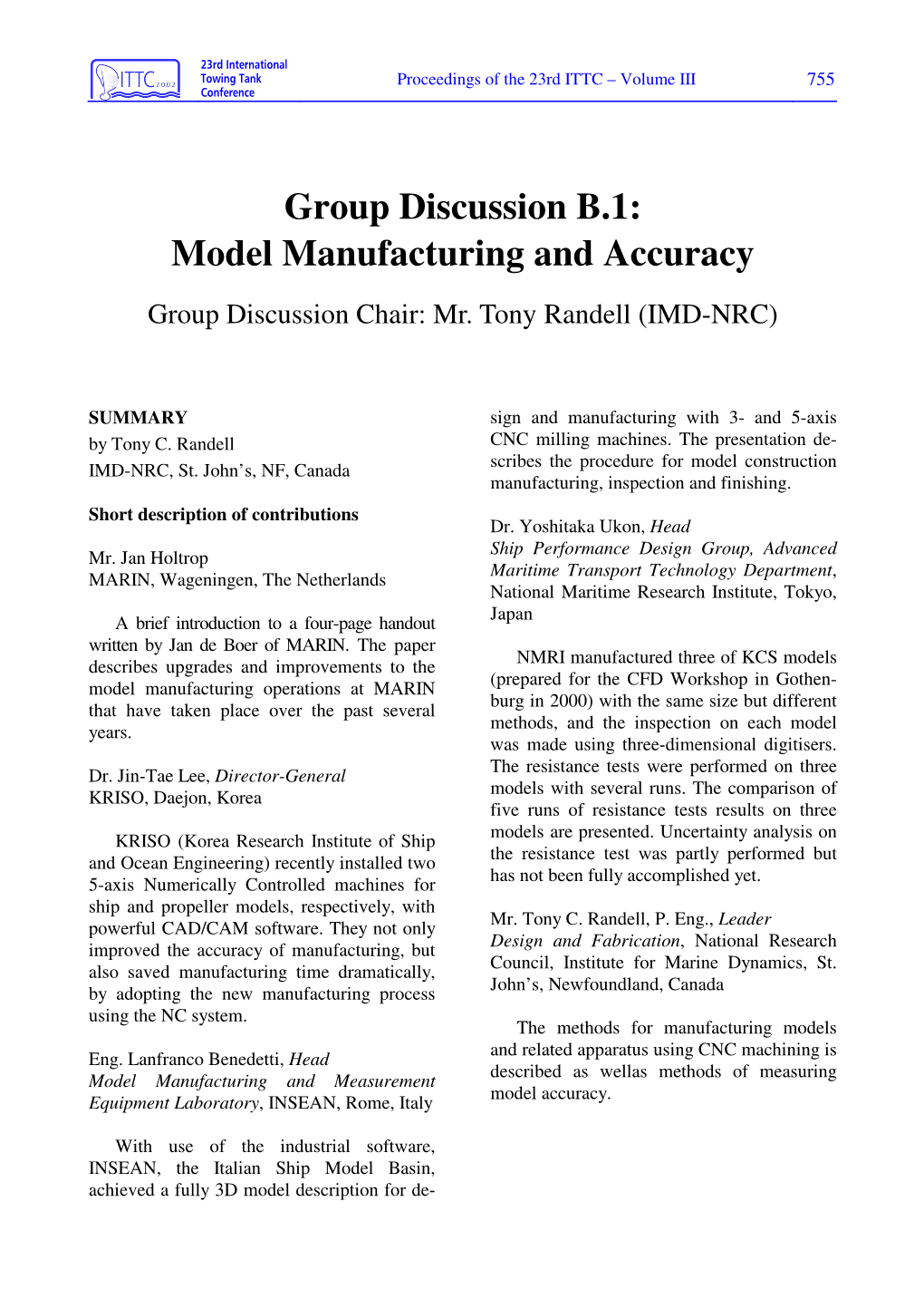 Group Discussion B.1: Model Manufacturing and Accuracy Group Discussion Chair: Mr