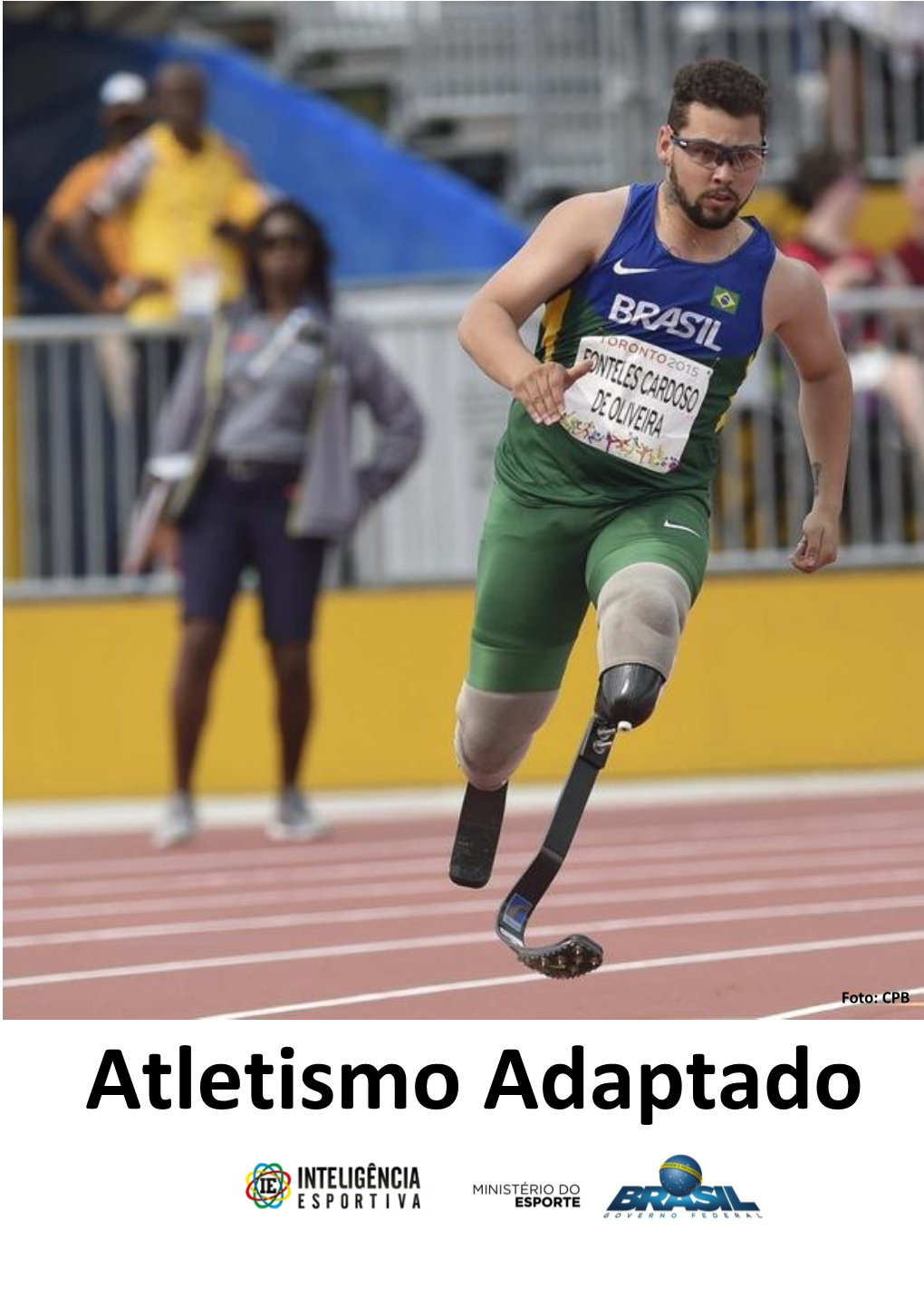 Atletismo Paralímpico É Um Paradesporto Que Promove A Superação Diária De Seus Atletas Docslib 