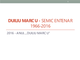 Duiliu Marcu - Semicentenar 1966-2016