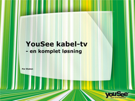 Yousee Kabel-Tv - En Komplet Løsning