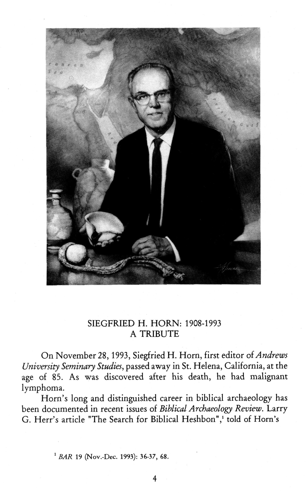 Siegfried H. Horn: 1908-1993 a Tribute