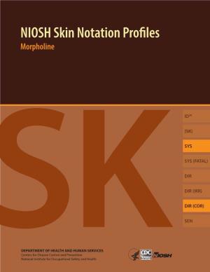 Skin Notation Profiles Morpholine