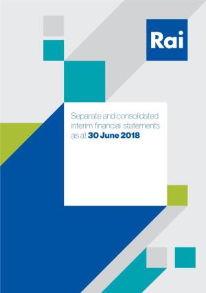 Separate and Consolidated Interim Financial Statements As at 30 June 2018