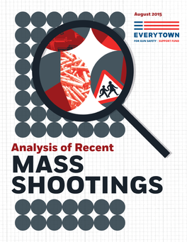 Analysis of Recent  MASS SHOOTINGS ANALYSIS of RECENT MASS SHOOTINGS