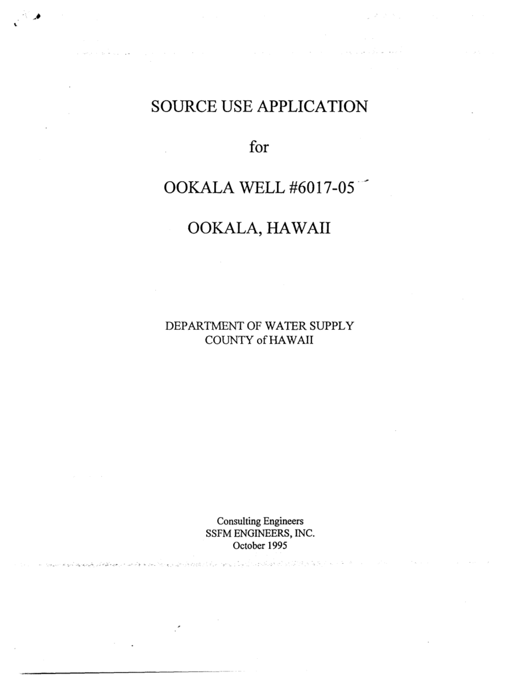 SOURCE USE APPLICATION for OOKALA WELL #6017-05 .. -' OOKALA, HAWAII