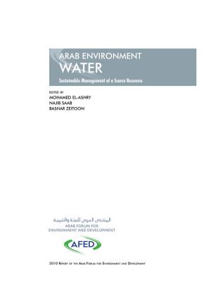 ARAB ENVIRONMENT WATER Sustainable Management of a Scarce Resource