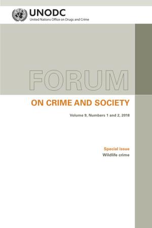 FORUM on CRIME and SOCIETY Volume 9, Numbers 1 and 2, 2018
