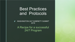 Best Practices and Best Protocols