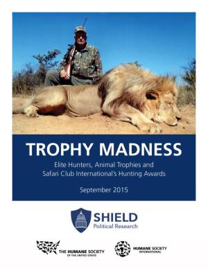 Elite Hunters, Animal Trophies and Safari Club International's Hunting
