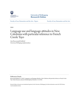 Language Use and Language Attitudes in New Caledonia with Particular Reference to French Creole Tayo Anu Bissoonauth-Bedford University of Wollongong, Anu@Uow.Edu.Au