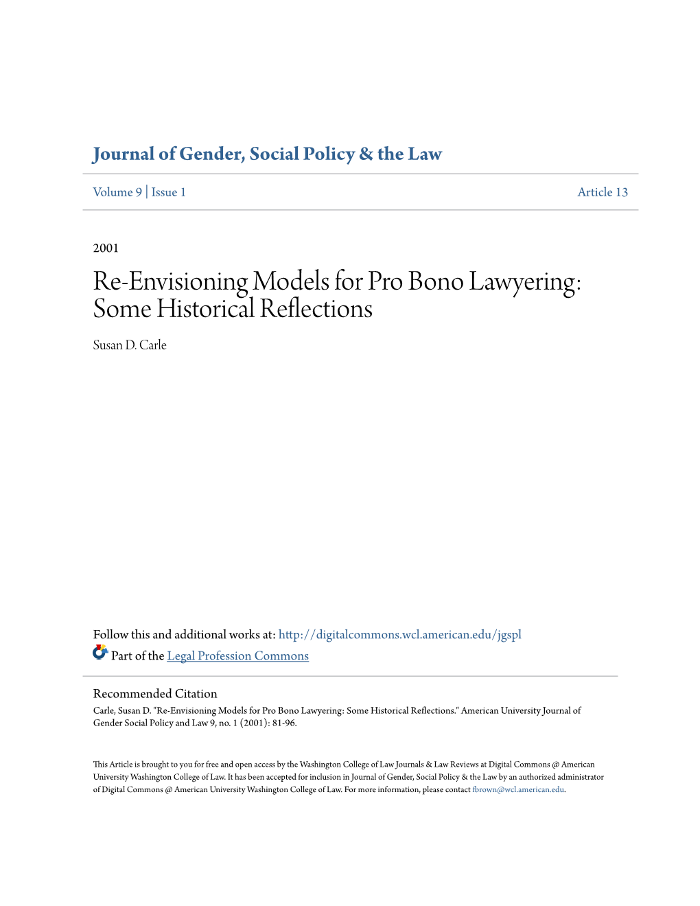 Re-Envisioning Models for Pro Bono Lawyering: Some Historical Reflections Susan D