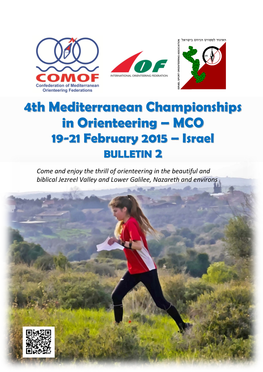 BULLETIN 22 Come and Enjoy the Thrill of Orienteering in the Beautiful and Biblical Jezreel Valley and Lower Galilee, Nazareth and Environs