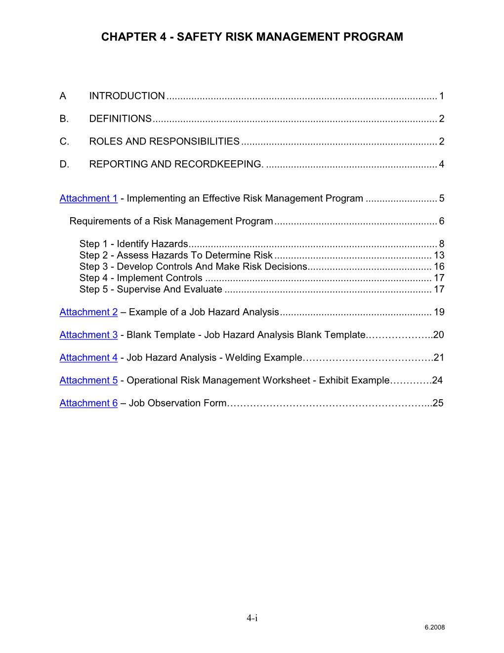 The Guiding Principles of Risk Management (RM) Are As Follows