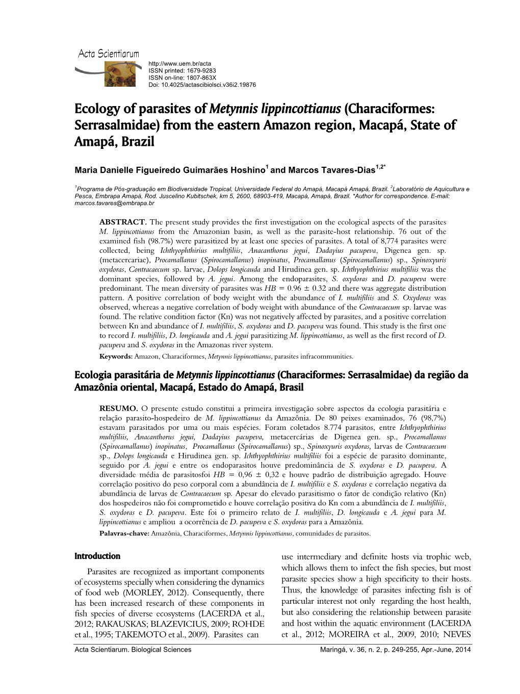 Ecology of Parasites of Metynnis Lippincottianus (Characiformes: Serrasalmidae) from the Eastern Amazon Region, Macapá, State of Amapá, Brazil