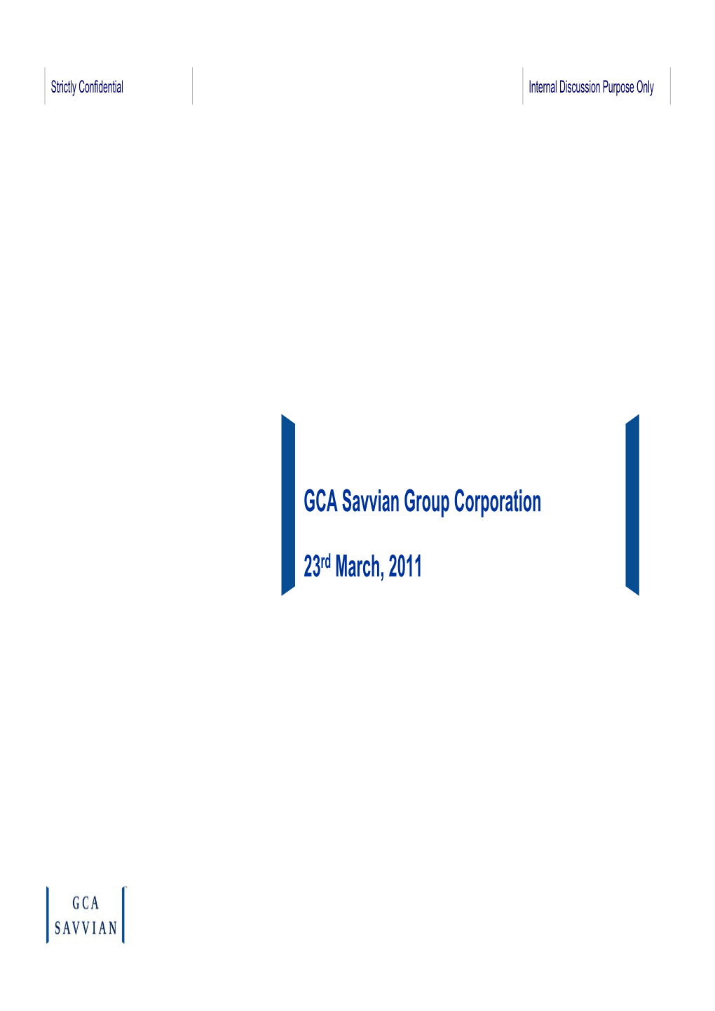 GCA Savvian Group Corporation 23Rd March, 2011