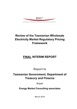 Review of the Tasmanian Wholesale Electricity Market Regulatory Pricing Framework
