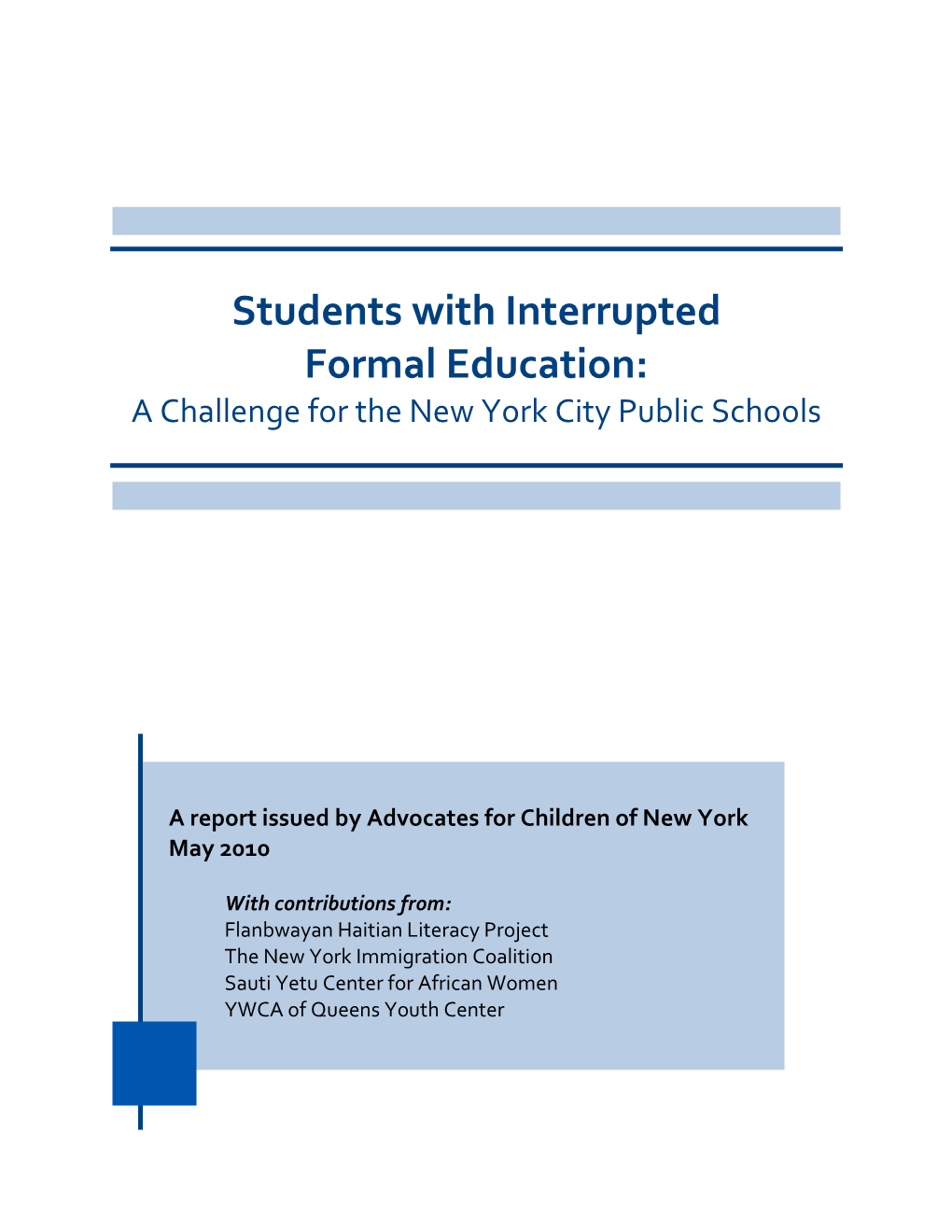 Students with Interrupted Formal Education: a Challenge for the New York City Public Schools