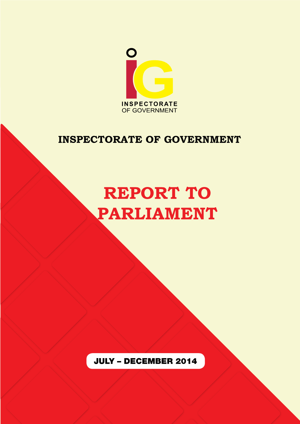 IG Report to Parliament July