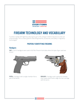 FIREARM TECHNOLOGY and VOCABULARY to Write Or Speak with Legitimacy About Guns, Gun Crime, and Gun Violence Requires Accurate Use of Terminology