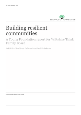 Building Resilient Communities a Young Foundation Report for Wiltshire Think Family Board