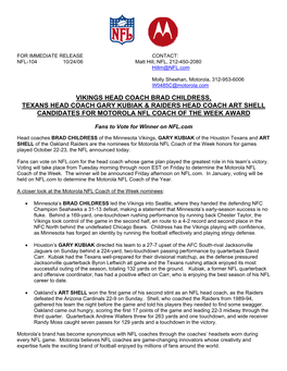 Vikings Head Coach Brad Childress, Texans Head Coach Gary Kubiak & Raiders Head Coach Art Shell Candidates for Motorola Nfl Coach of the Week Award