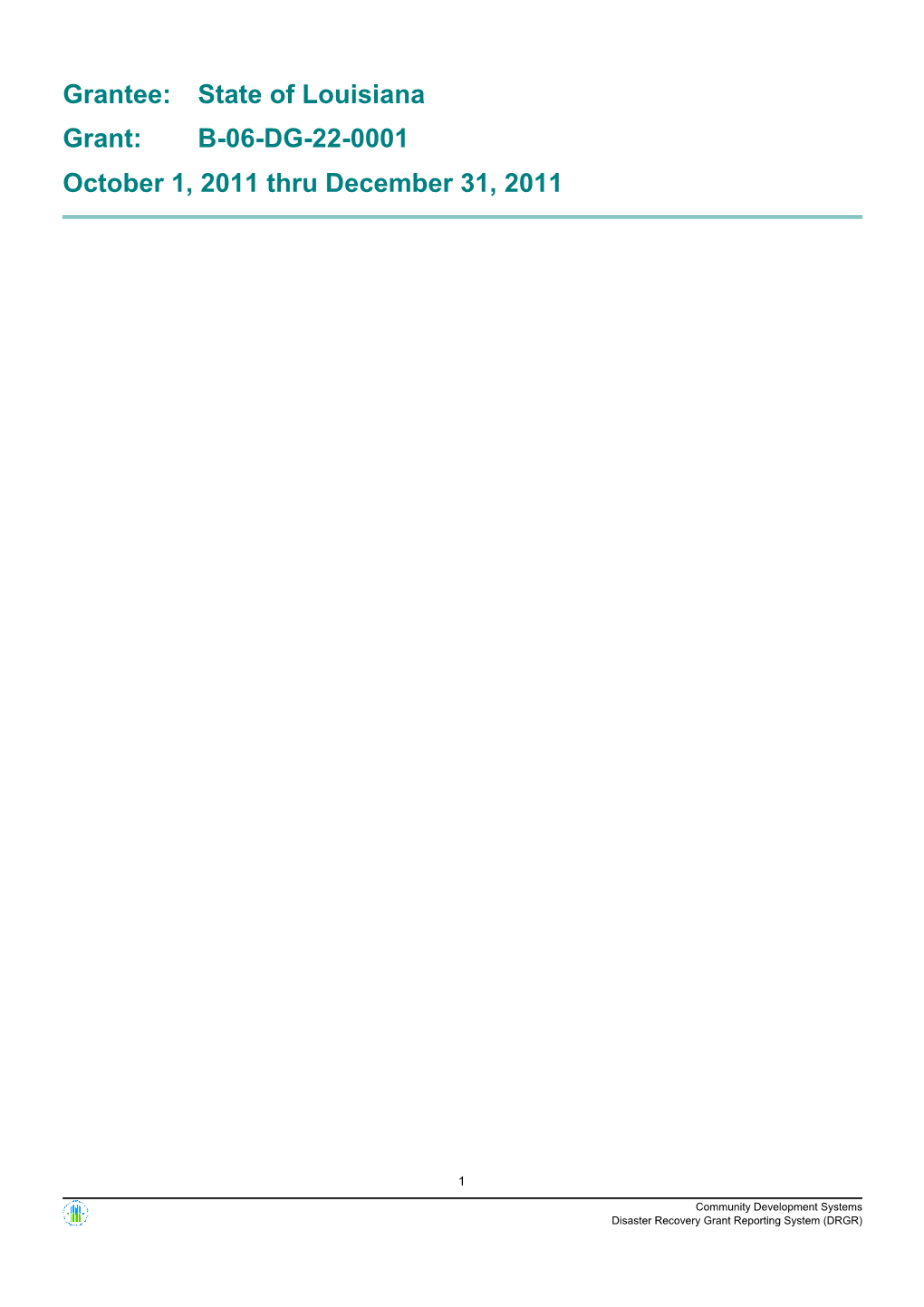 October 1, 2011 Thru December 31, 2011 B-06-DG-22-0001 Grant