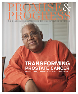 TITANS of PROSTATE CANCER Ment Is for Men Who Are Diagnosed with High-Grade Prostate Cancers That Are Likely Following the Johns Hopkins Model, Leaders in to Recur