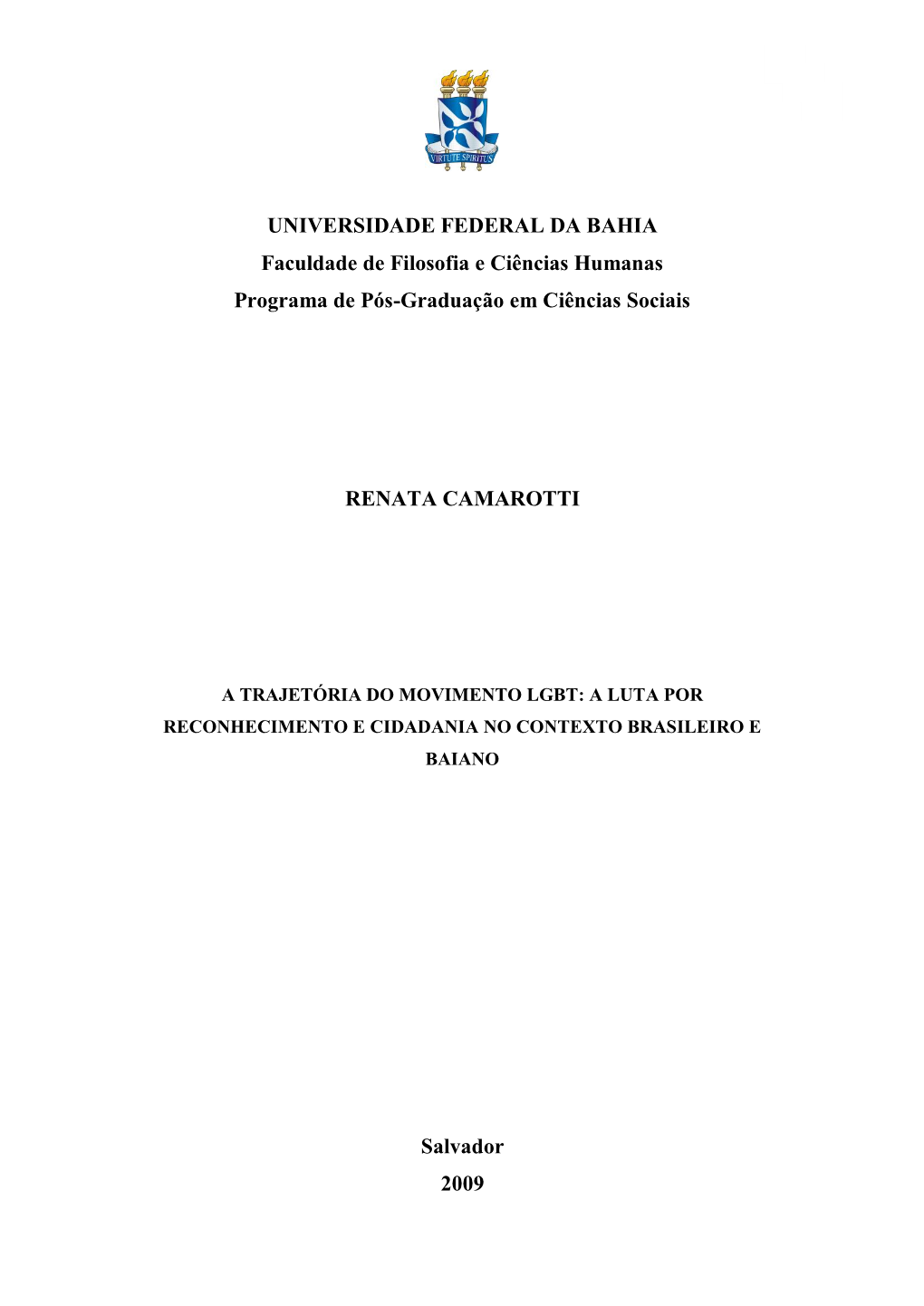 UNIVERSIDADE FEDERAL DA BAHIA Faculdade De Filosofia E Ciências Humanas Programa De Pós-Graduação Em Ciências Sociais