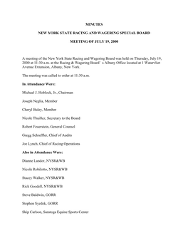 MINUTES NEW YORK STATE RACING and WAGERING SPECIAL BOARD MEETING of JULY 19, 2000 a Meeting of the New York State Racing And