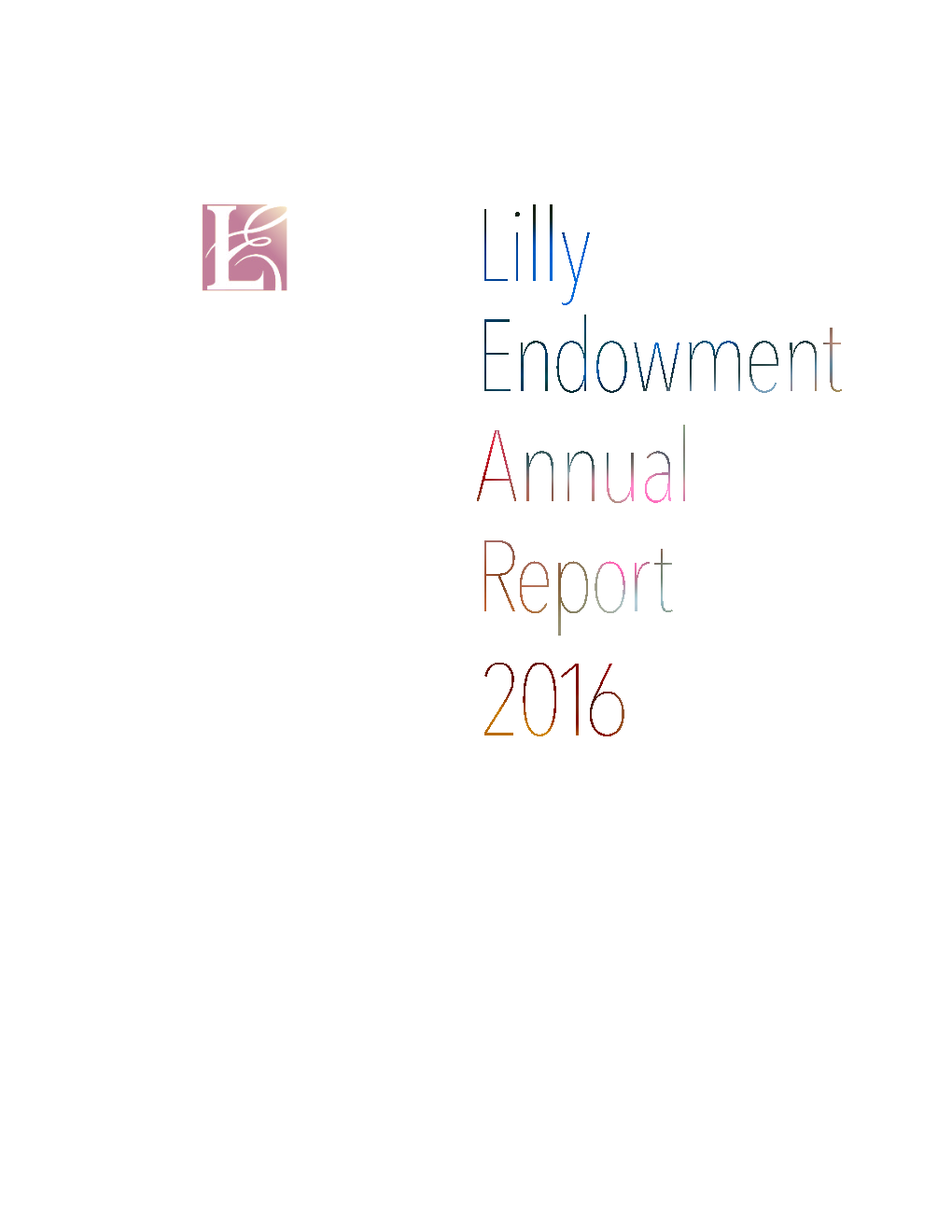 Lilly Endowment Annual Report 2016