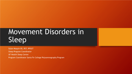 Movement Disorders in Sleep