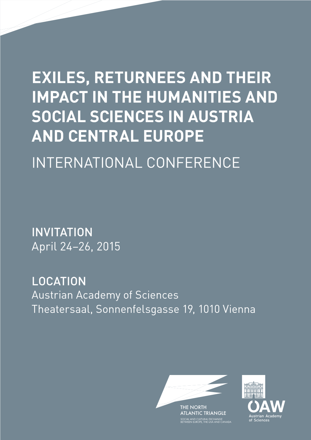 Exiles, Returnees and Their Impact in the Humanities and Social Sciences in Austria and Central Europe International Conference