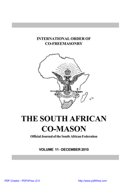THE SOUTH AFRICAN CO-MASON Official Journal of the South African Federation