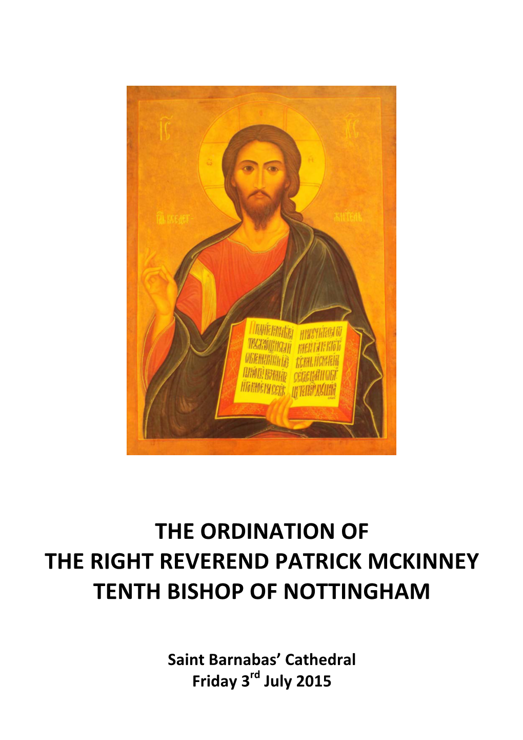 The Ordination of the Right Reverend Patrick Mckinney Tenth Bishop of Nottingham