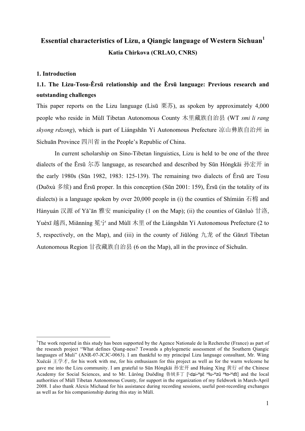 Essential Characteristics of Lizu, a Qiangic Language of Western Sichuan1 Katia Chirkova (CRLAO, CNRS)