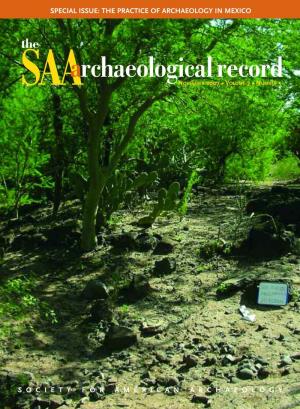 PDF Format at I Would Like to Invite Everyone to Consider Submitting Articles to the SAA Archaeologi- Cal Record