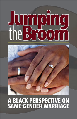 Jumping the Broom: a Black Perspective on Same-Gender Marriage