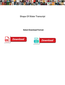 Shape of Water Transcript